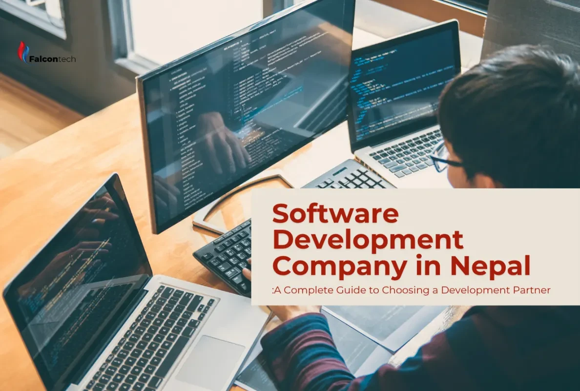Software Development Company in Nepal: A Complete Guide to Choosing a Development Partner